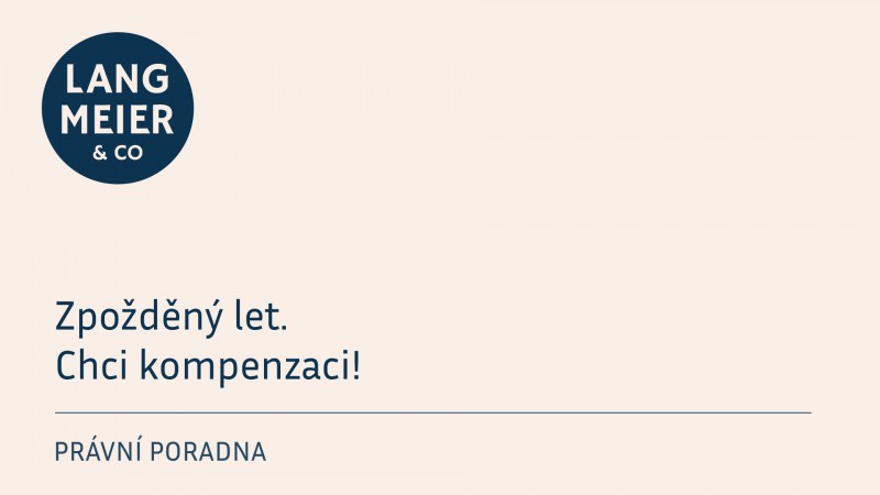 Zpožděný let. Chci kompenzaci!